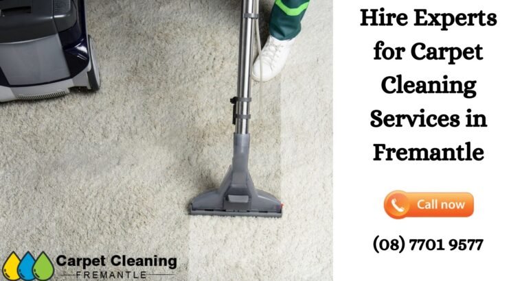 Get High-Quality Carpet Cleaning in Fremantle
