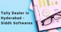 Tally Dealer in Hyderabad – Siddh Softwares