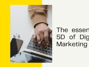 The essential 5D of Digital Marketing