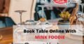 Book Your Table Easily At Home In A Restaurant