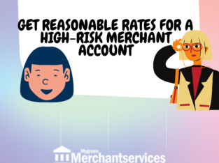 Get reasonable rates for your high-risk merchant account