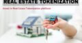 Invest in Real Estate Tokenization platform