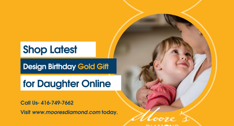 Shop Latest Design Birthday Gold Gift for Daughter Online