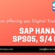 We are offering you Digital Training for SAP HANA (2.0) SPS05, S/4 HANA 1909/2101.