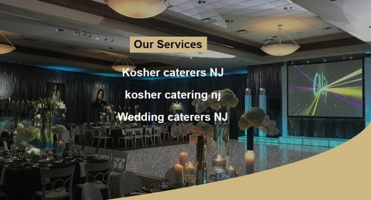 Best Kosher Caterers in New Jersey – Classical Caterers