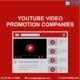 Which is the best Youtube Video Promotion Companies