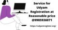 Service for Udyam Registration at reasonable price @9905936071